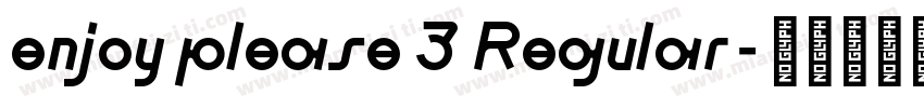 enjoy please 3 Regular字体转换